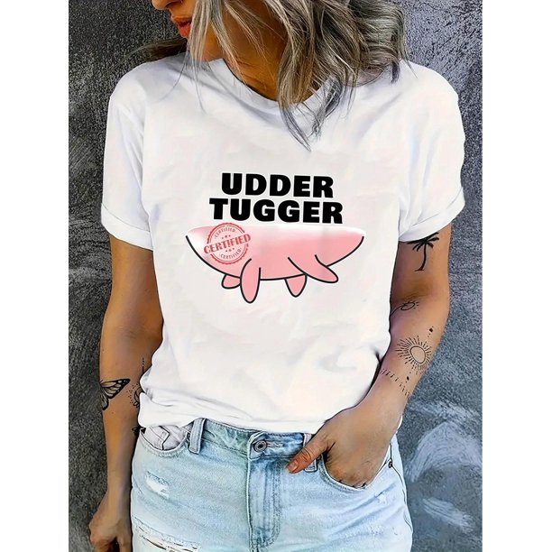 Women's Casual Graphic Tee - "UDDER TUGGER" Pig Leg Print, White Crew Neck Short Sleeve, Lightweight Polyester Blend, Comfortable Summer Top for Casual Attire, Ladies T Shirts