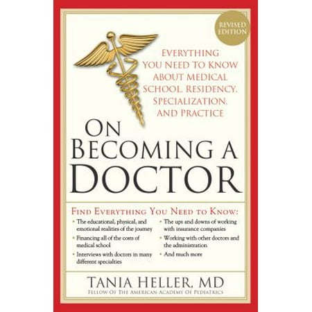 On Becoming a Doctor: The Truth about Medical School, Residency, and Beyond [Paperback - Used]