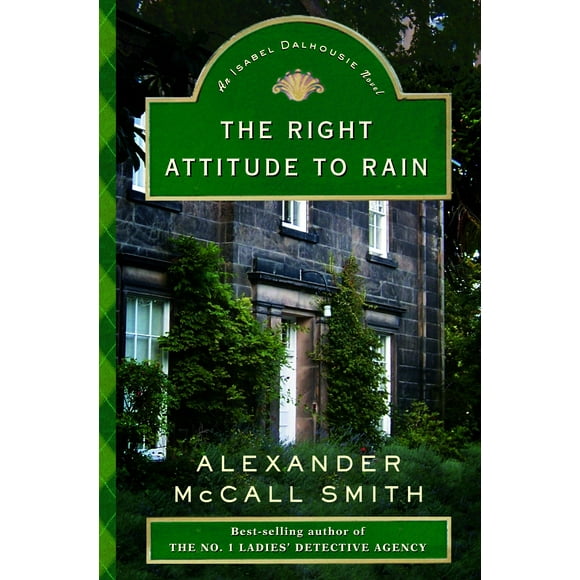 Isabel Dalhousie Mysteries (Hardcover): The Right Attitude to Rain (Hardcover)