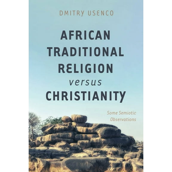 African Traditional Religion versus Christianity (Paperback)