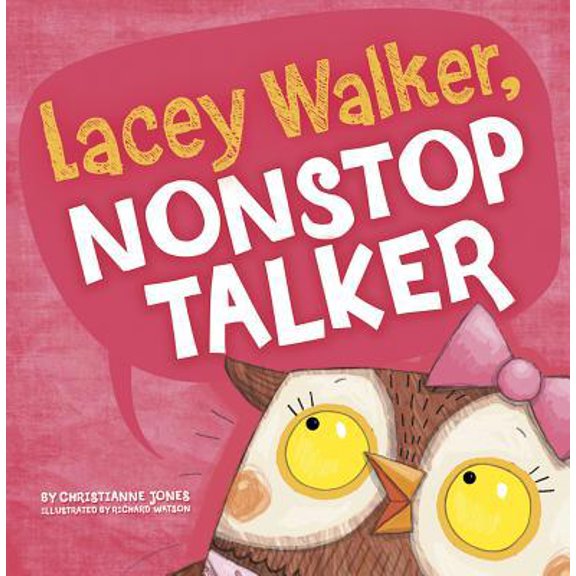 Pre-Owned Lacey Walker, Nonstop Talker (Hardcover) 1404867961 9781404867963