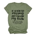 thumbnail image 2 of If I Ever Go Missing Just Follow My Kids T Shirts for Women Funny Mother's Day Tee Shirt Womens T Shirts, 2 of 5