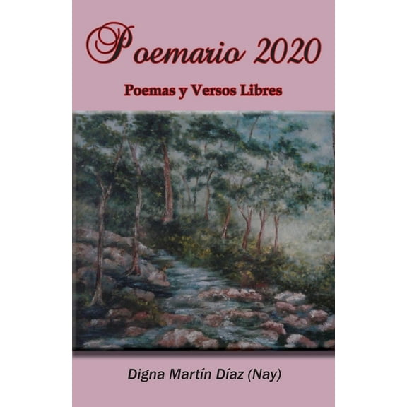 Poemario 2020: Poemas y Versos Libres (Paperback)
