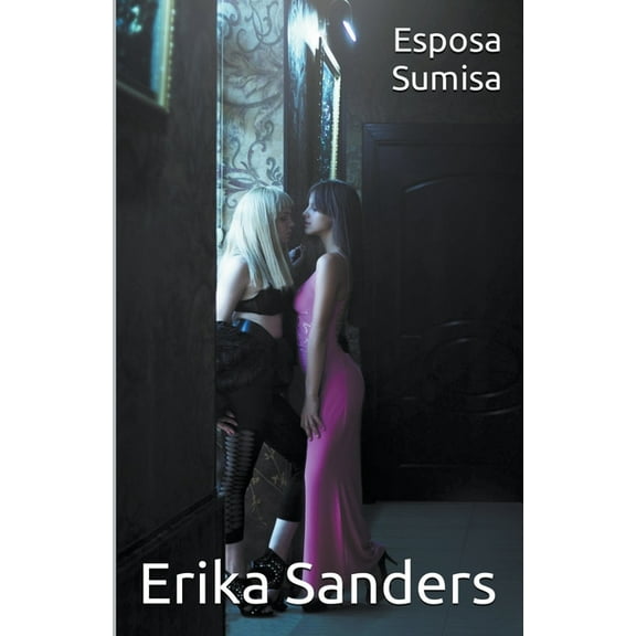 Dominación Y Sumisión Erótica Esposa Sumisa, Book 3, (Paperback)