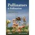 thumbnail image 1 of Pre-Owned Pollinators and Pollination: Nature and Society (Paperback) 1784272280 9781784272289, 1 of 2