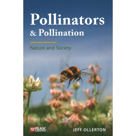 Pre-Owned Pollinators and Pollination: Nature and Society (Paperback) 1784272280 9781784272289