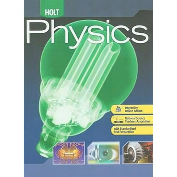 Pre-Owned Holt Physics: Student Edition 2009 (Hardcover) 0030368162 9780030368165