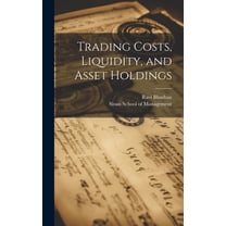 Trading Costs, Liquidity, and Asset Holdings (Hardcover)