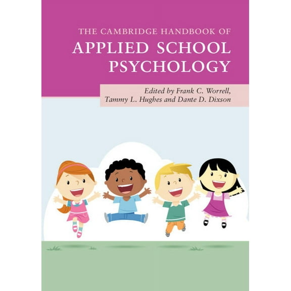 Cambridge Handbooks in Psychology The Cambridge Handbook of Applied School Psychology, (Hardcover)