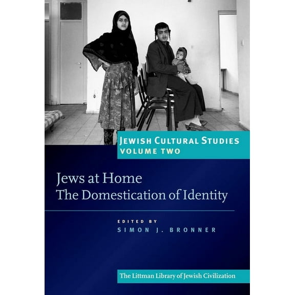 Jewish Cultural Studies Jews at Home: The Domestication of Identity, Book 2, (Paperback)