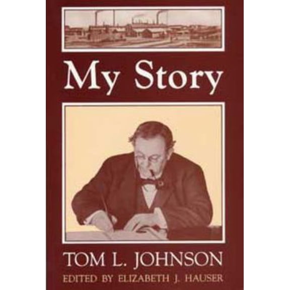 Pre-Owned My Story: Tom L. Johnson (Paperback) 0873384873 9780873384872