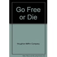 thumbnail image 1 of Pre-Owned Go Free or Die (Paperback) 9780395618080, 1 of 1