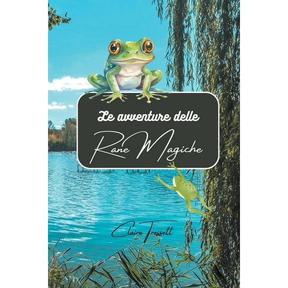 Le avventure delle rane magiche, (Paperback)