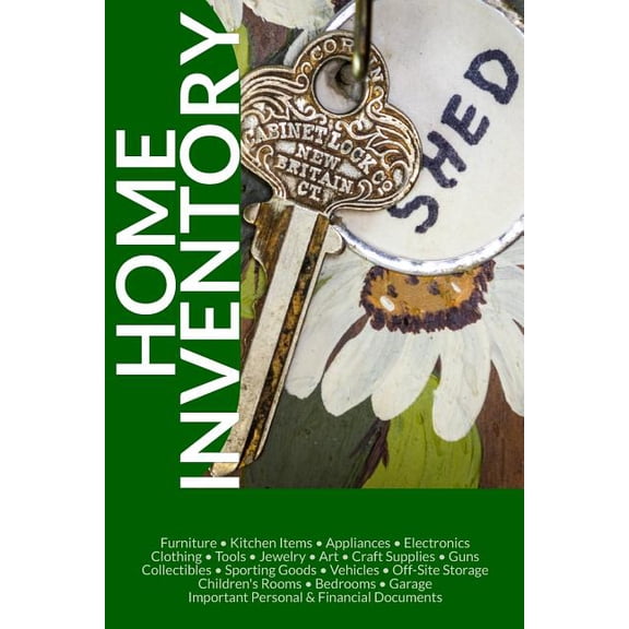 Home Inventory: Keep Track of Your Things - Know What And Where Everything Is, (Paperback)