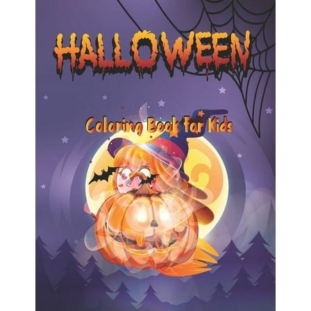 Halloween Coloring Book for kids: Supper Fun Gift Idea for Kids 50 cute design best size 8.5 x 11 (Paperback)