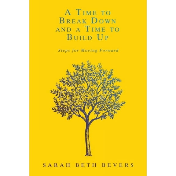 A Time to Break Down and a Time to Build Up (Paperback)