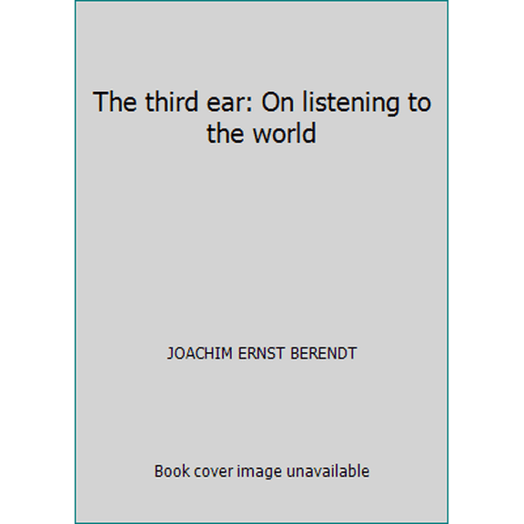 Pre-Owned The third ear: On listening to the world (Paperback) 1852300493 9781852300494