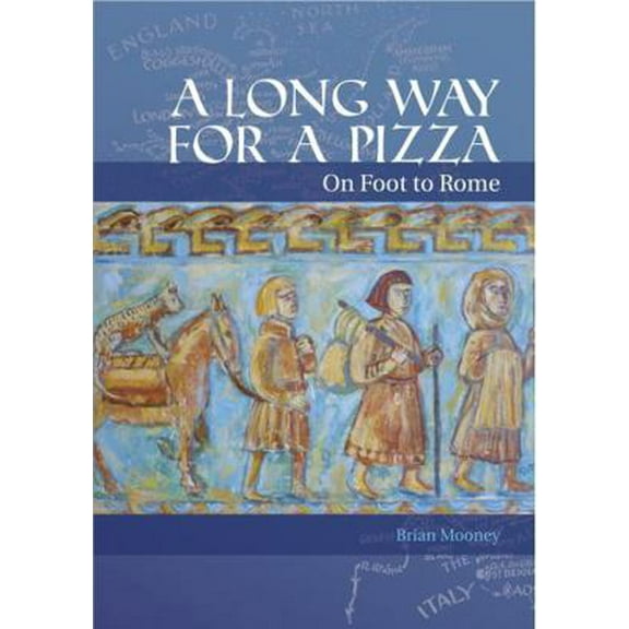 Pre-Owned A Long Way for a Pizza: On Foot to Rome (Paperback) 1854187902 9781854187901