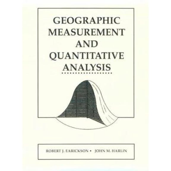 Pre-Owned Geographic Measurement and Quantitative Analysis (Paperback) 067521338X 9780675213387