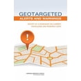 thumbnail image 1 of Pre-Owned Geotargeted Alerts and Warnings: Report of a Workshop on Current Knowledge and Research Gaps, (Paperback), 1 of 1