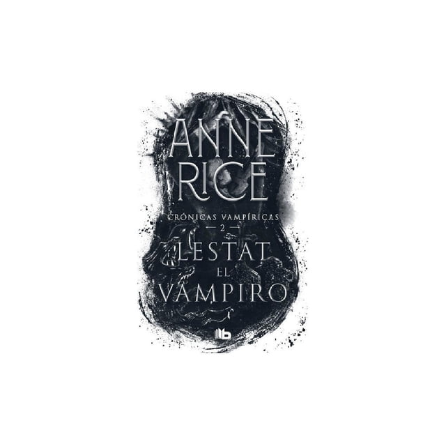 Lestat El Vampiro (Cronicas Vampiricas 2) B de Bolsillo 9786073804479
