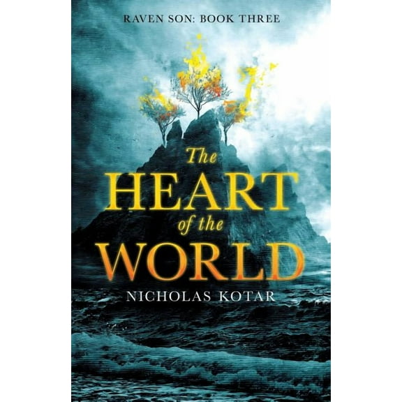 Raven Son The Heart of the World, Book 3, (Paperback)