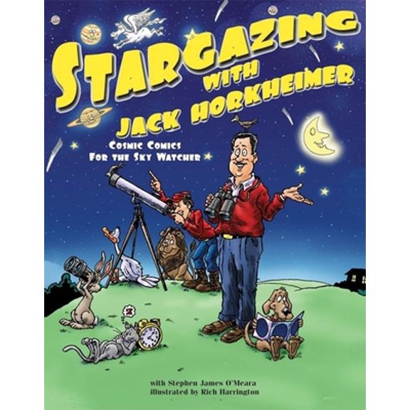 Pre-Owned Stargazing with Jack Horkheimer: Cosmic Comics for the Sky Watcher (Hardcover) 0812679334 9780812679335