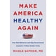 Rendre l'Amérique à Nouveau en Bonne Santé: à Quel Point le Comportement Est Mauvais....1st Edition HARDCOVER 2020 – image 2 sur 4