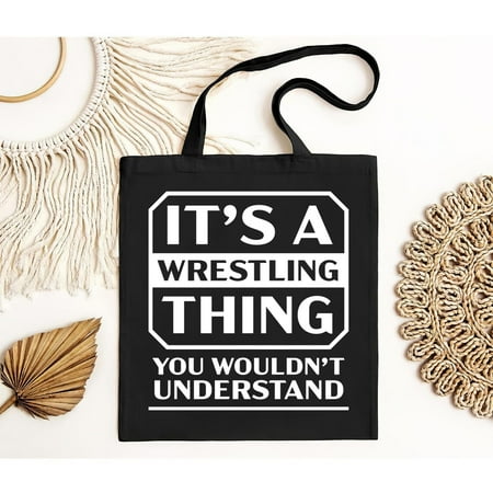 vintage it s A Wrestling Thing You Wouldn t Understand Champion Wrestlers Sport Wrestler Gift Tote Bag  College Professional   Birthday Present-TH41746
