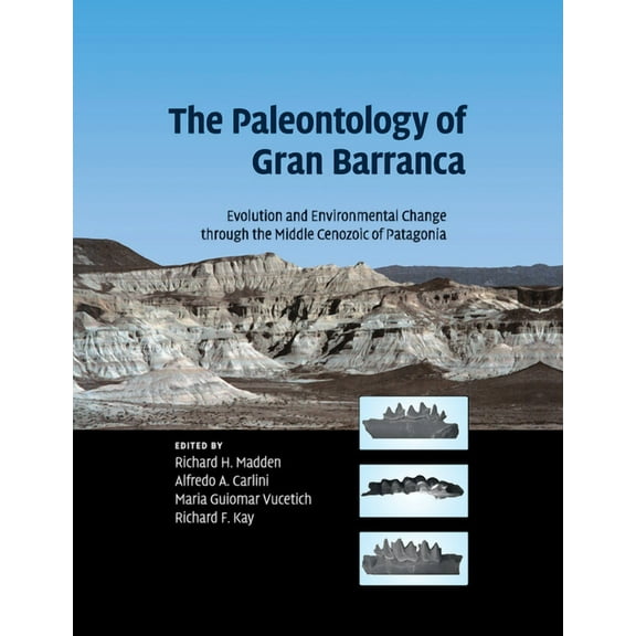 The Paleontology of Gran Barranca, (Paperback)