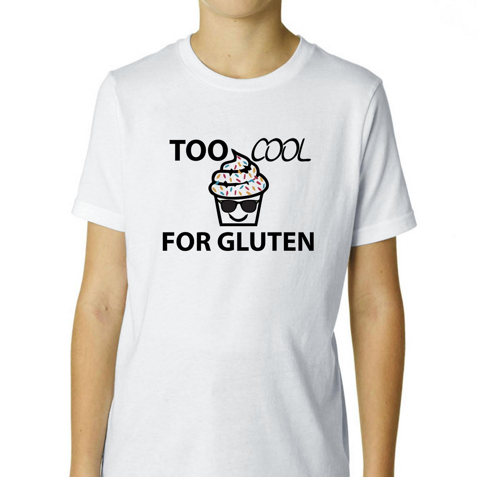 too cool for gluten t shirt