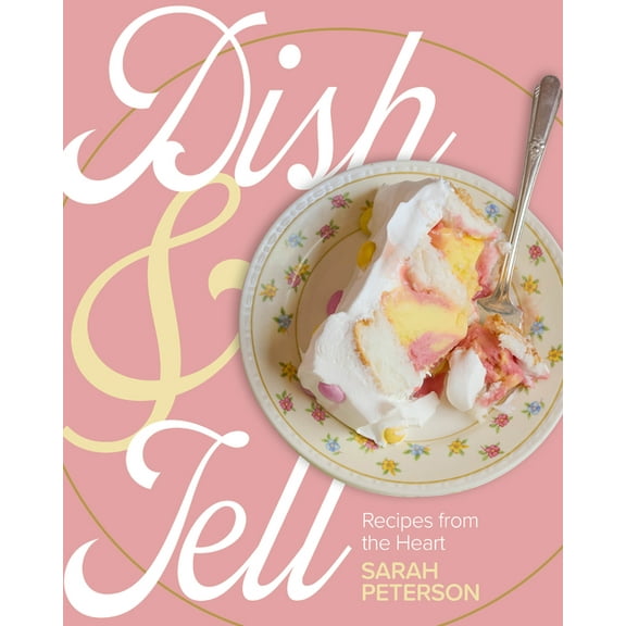 Dish and Tell: Recipes from the Heart, (Paperback)