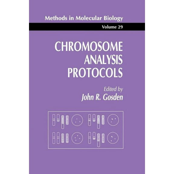 Methods in Molecular Biology Chromosome Analysis Protocols, Book 29, (Paperback)