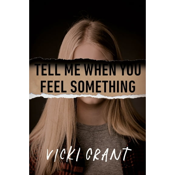 Tell Me When You Feel Something (Hardcover)