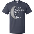 thumbnail image 3 of Inktastic I Love You to the Moon & Back. T-Shirt, 3 of 5