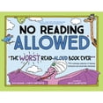 thumbnail image 1 of Pre-Owned No Reading Allowed: The Worst Read-Aloud Book Ever (Hardcover) 1728206596 9781728206592, 1 of 1