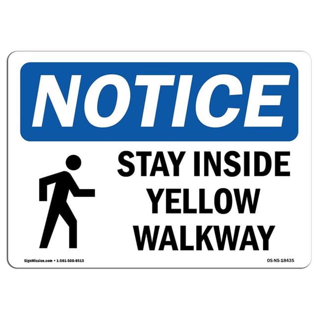 SignMission OS-NS-A-1218-L-18435 12 x 18 Po Panneau de Signalisation OSHA - Rester à l'Intérieur de la Passerelle Jaune