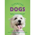 thumbnail image 1 of Superstar Dogs: 35 Easy Tricks to Make Your Dog Shine in the Spotlight, 1 of 2