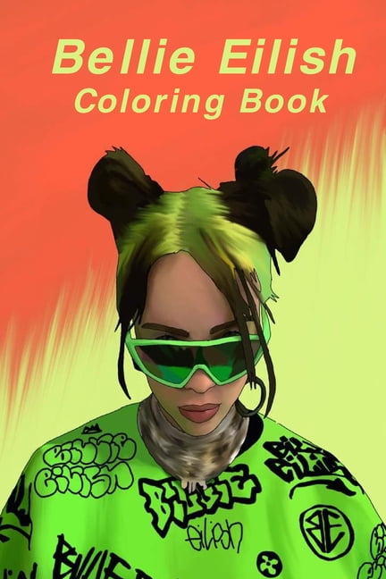 Download Billie Eilish Coloring Book: for Big Eillish Fans ...
