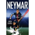 thumbnail image 1 of Pre-Owned Neymar - 2019 Updated Edition: The Unstoppable Rise of Psg's Brazilian Superstar (Paperback) 1785784285 9781785784286, 1 of 2