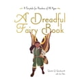 thumbnail image 2 of Those Dreadful Fairy Books A Dreadful Fairy Book: Volume 1, Book 1, (Hardcover), 2 of 2