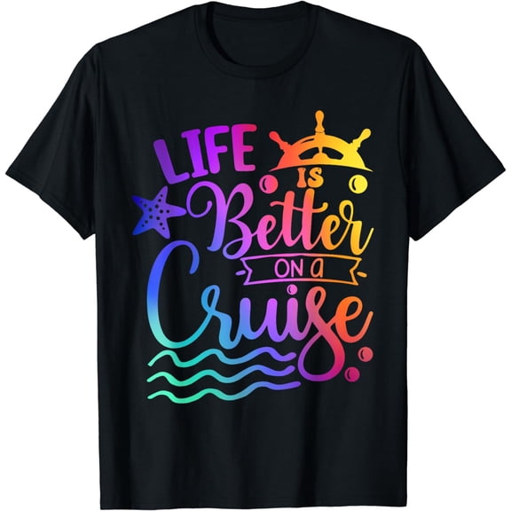 Life is better on a cruise Family vacation matching Cruiser T-Shirt