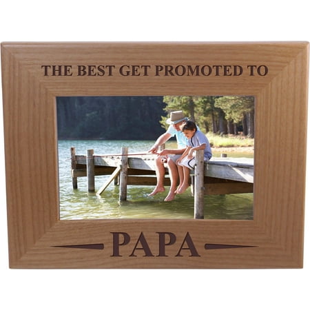 Only The Best Get Promoted Papa - 4x6 Inch Wood Picture Frame - Great Gift for Father's Day, Birthday, or Christmas Gift for Dad, Grandpa, Grandfather, Papa, (Best Birthday Gifts For Husband 2019)