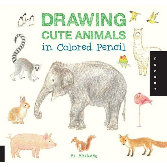 Drawing Cute Drawing Cute Animals in Colored Pencil, Book 1, (Paperback)