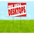 thumbnail image 1 of We Sell Desktops (18" x 24") Yard Sign, Includes Metal Step Stake, 1 of 6