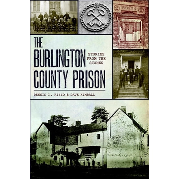 Landmarks: The Burlington County Prison: (Paperback)
