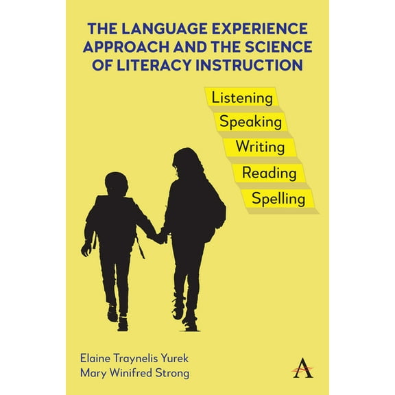 The Language Experience Approach and the Science of Literacy Instruction, (Hardcover)