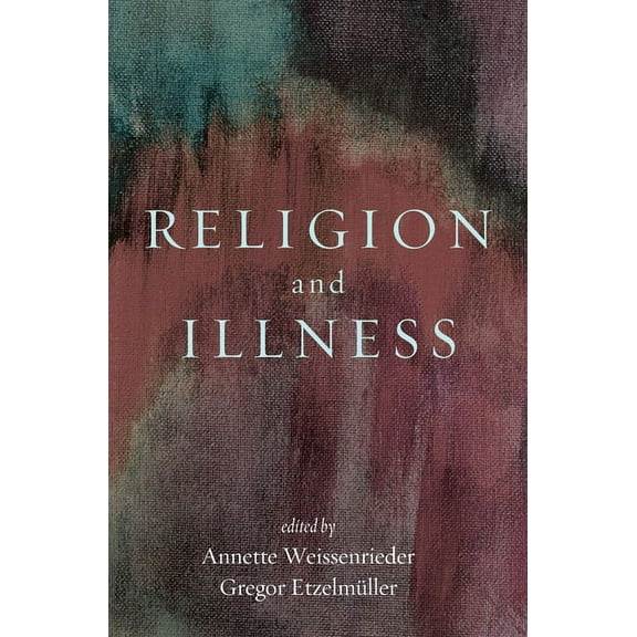 Religion and Illness, (Paperback)