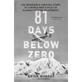 thumbnail image 1 of Pre-Owned 81 Days Below Zero: The Incredible Survival Story of a World War II Pilot in Alaska's Frozen Wilderness (Paperback) 0306824523 9780306824524, 1 of 1