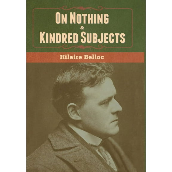 On Nothing & Kindred Subjects, (Hardcover)